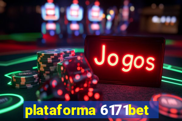 plataforma 6171bet